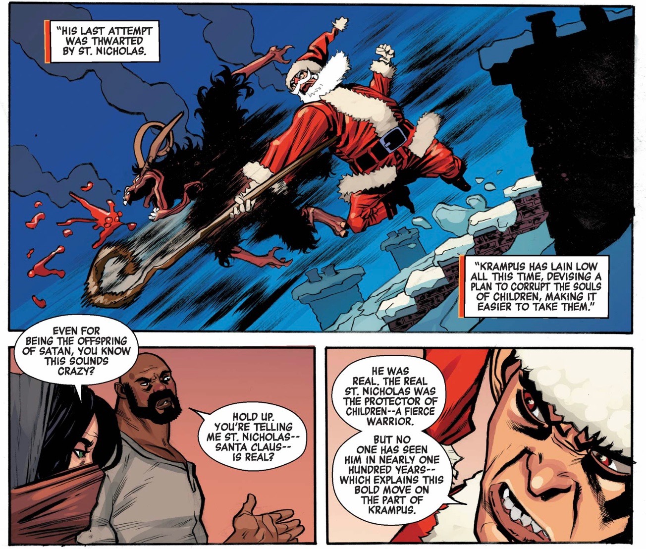 “You’re telling me St. Nicholas — Santa Claus — is real?” asks Luke Cage, after finding out that St. Nicholas thwarted the Krampus a hundred years ago in Power Man and Iron Fist: Sweet Christmas #1, Marvel Comics (2016). 